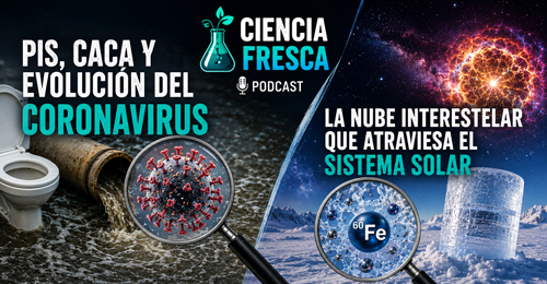 Coronavirus y nube interestelar - Ciencia Fresca podcast - Cienciaes.com