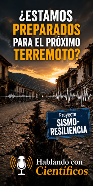 Sismo-resiliencia - Hablando con Científicos podcast - Cienciaes.com