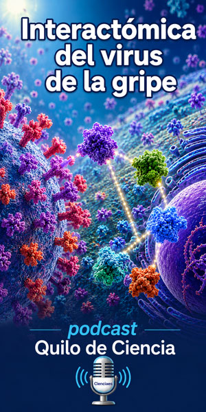 Interactómica gripe - Quilo de Ciencia podcast - Cienciaes.com